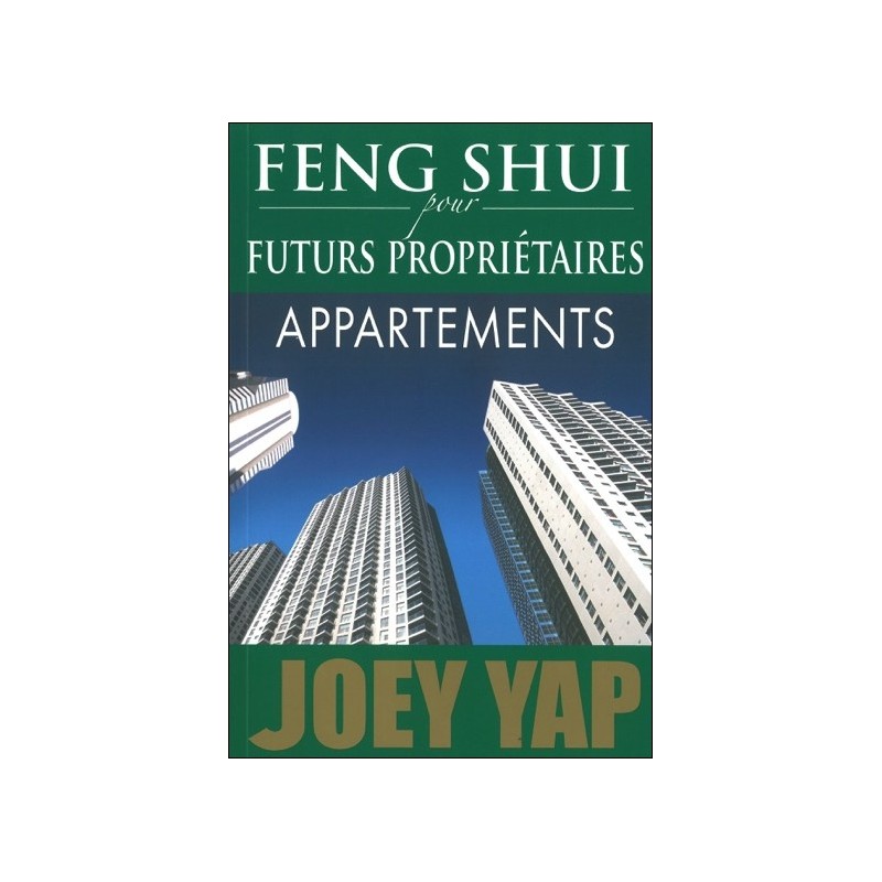 Feng Shui pour futurs propriétaires - Appartements