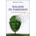 Maladie de Parkinson - Ma guérison sans chimie