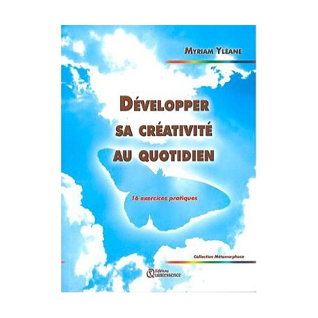 Développer sa créativité au quotidien