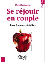 Se réjouir en couple - Entre fantasmes et réalités