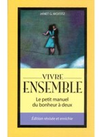 Vivre ensemble - Le petit manuel du bonheur à deux