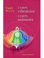 Corps vibratoire - Corps mémoire