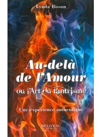 Au-delà de l'amour ou l'art du tantrisme