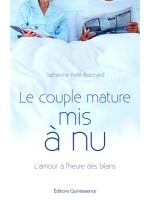 Le couple mature mis à nu - L'amour à l'heure des bilans