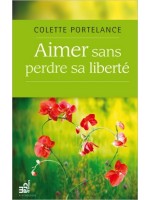 Aimer sans perdre sa liberté