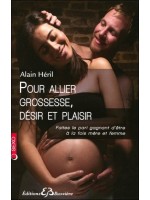 Pour allier grossesse. désir et plaisir