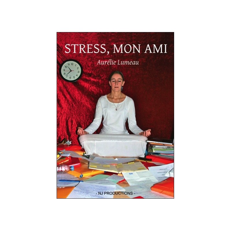 Stress. mon ami