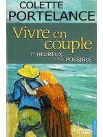 Vivre en couple... et heureux. c'est possible