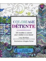 Coloriage Détente - 100 modèles à colorier pour méditer et se relaxer