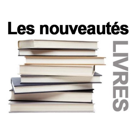 NOUVEAUTES LIVRES NOTRE SELECTION DU MOIS DE FEVRIER 2016