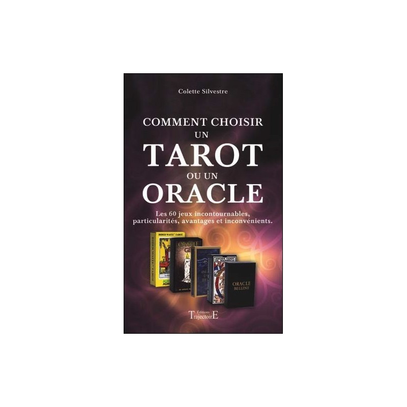 Comment choisir un tarot ou un oracle