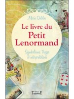 Le livre du Petit Lenormand - Symbolisme, tirages et interprétations