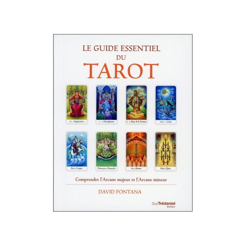 Le guide essentiel du Tarot