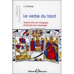 Le verbe du tarot - Apprendre son langage. entendre ses messages