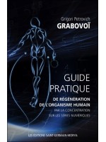 Guide pratique de régénération de l'organisme humain par la concentration sur les séries numériques