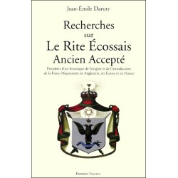 Recherches sur le Rite Ecossais Ancien Accepté