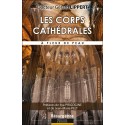 Les corps cathédrales - A fleur de peau