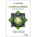 Le chou et sa feuille - Bioremède millénaire - Thérapie traditionnelle et Approche quantique