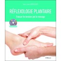Réflexologie plantaire - Evacuer les tensions par le massage - Livre + DVD