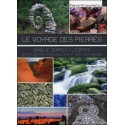 Le voyage des pierres - Dans le temps et l'espace - Nature, histoire, symbolique, arts et traditions humaines