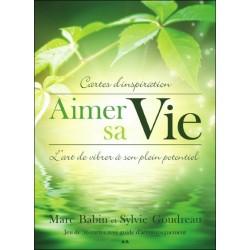 Aimer sa Vie - L'art de vibrer à son plein potentiel - Cartes d'inspiration