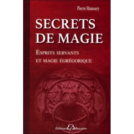 Secrets de magie - Esprits servants et magie égrégorique