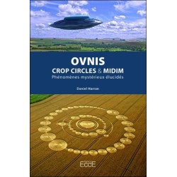 Ovnis - Crop circles & Midim - Phénomènes mystérieux élucidés