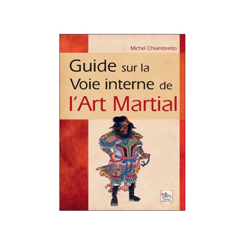 Guide sur la Voie interne de l'Art Martial