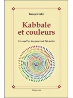 Kabbale et couleurs - Les mystères des nuances de la Lumière