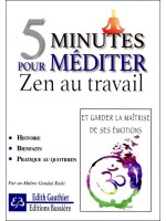 5 minutes pour méditer - Zen au travail