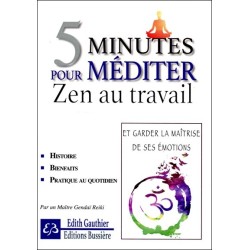 5 minutes pour méditer - Zen au travail