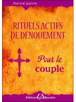 Rituels actifs de dénouement - Pour le couple