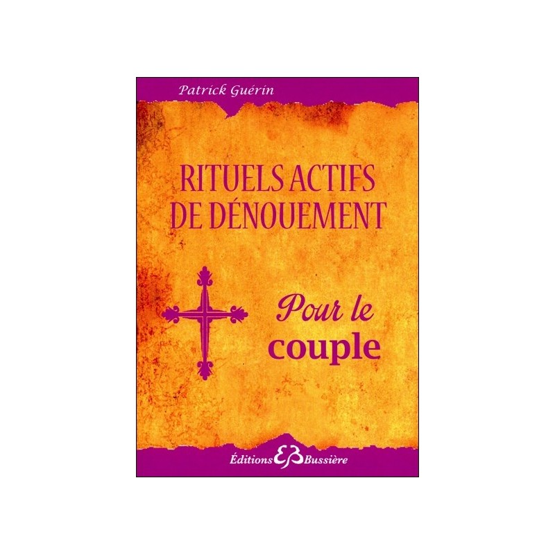 Rituels actifs de dénouement - Pour le couple