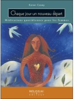 Chaque jour un nouveau départ - Méditations quotidiennes pour les femmes