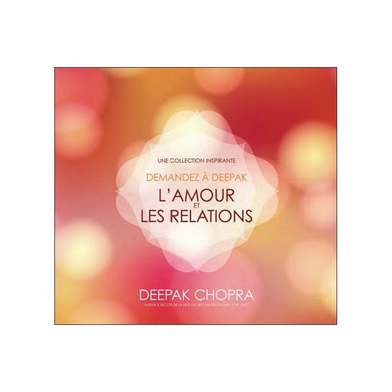 Demandez à Deepak - L'amour et les relations - Livre audio