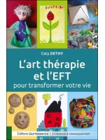 L'art thérapie et l'EFT pour transformer votre vie