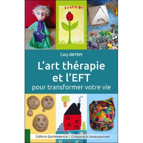 L'art thérapie et l'EFT pour transformer votre vie