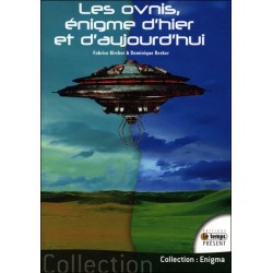 Les ovnis. énigme d'hier et d'aujourd'hui