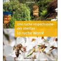 Une ruche respectueuse des abeilles : la ruche Warré