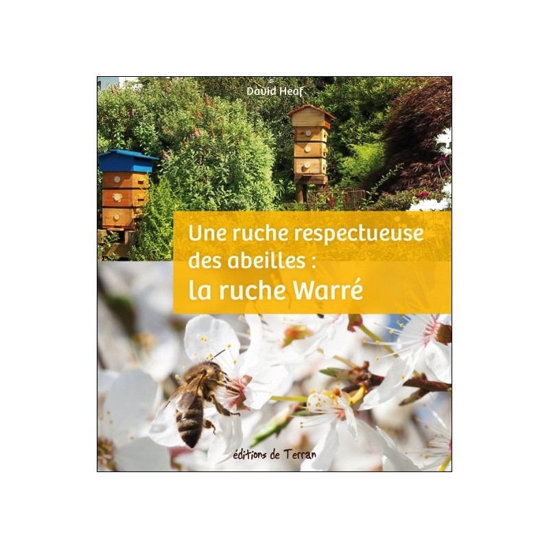 Une ruche respectueuse des abeilles : la ruche Warré