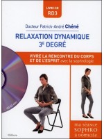 Relaxation dynamique 3° degré - Vivre la rencontre du corps et de l'esprit avec la sophrologie - Livre + CD