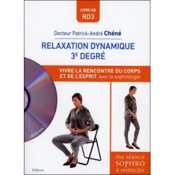 Relaxation dynamique 3° degré - Vivre la rencontre du corps et de l'esprit avec la sophrologie - Livre + CD