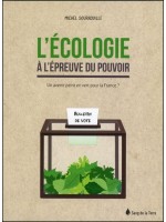 L'écologie à l'épreuve du pouvoir - Un avenir peint en vert pour la France ?