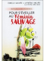 Pour renouer avec notre féminin sauvage