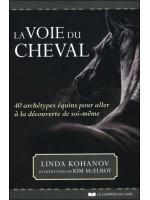 La voie du cheval - Laissez-vous guider par la sagesse des chevaux...