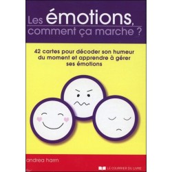 Les émotions. comment ça marche ?