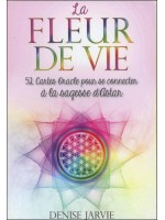 La Fleur de Vie - 52 cartes oracles pour se connecter à la sagesse d'Astar