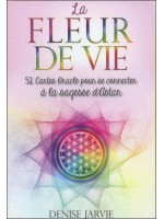 La Fleur de Vie - 52 cartes oracles pour se connecter à la sagesse d'Astar