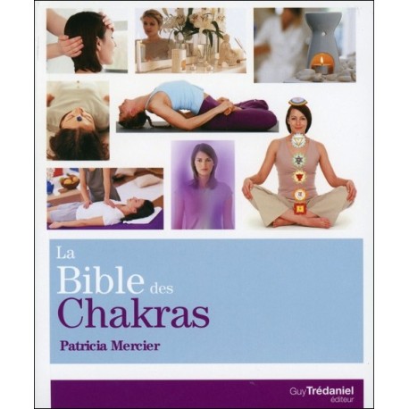 La Bible des Chakras