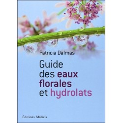 Guides des eaux florales et des hydrolats